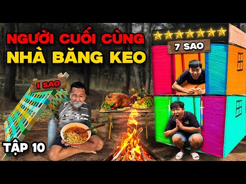Người Cuối Cùng Rời Khỏi NHÀ BĂNG KEO 0 Sao vs 7 Sao sẽ Thắng 10 Triệu thumbnail