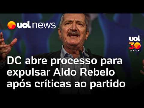DC abre processo para expulsar Aldo Rebelo após críticas ao partido thumbnail