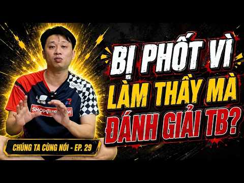 Thầy Dạy Cầu Lông Có Nên Đánh Giải Phong Trào? | CHÚNG TA CÙNG NÓI 29 thumbnail