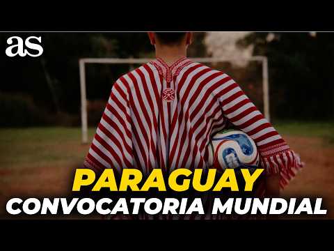 CONVOCATORIA de PARAGUAY para el MUNDIAL 2026: los ELEGIDOS de GUSTAVO ALFARO thumbnail