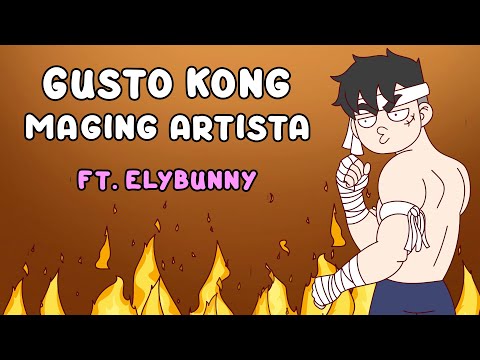 GUSTO KONG MAGING ARTISTA ft. Elybunny PART 1 | PinoyAnimation thumbnail