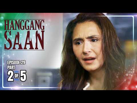 Hanggang Saan | Episode 29 (2/5) | June 5, 2026 thumbnail