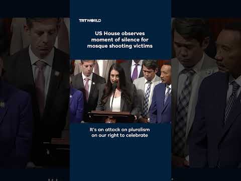 US House observes moment of silence for mosque shooting victims thumbnail