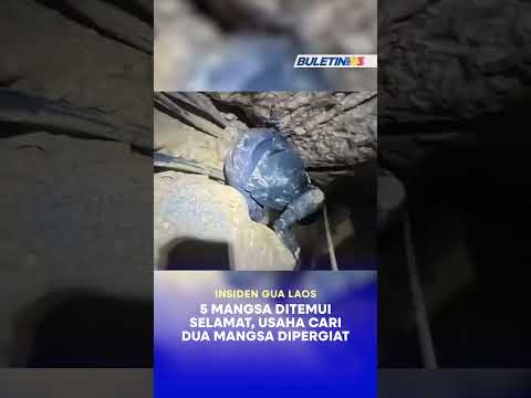 INSIDEN GUA LAOS | 5 mangsa ditemui selamat, usaha cari dua mangsa dipergiat thumbnail