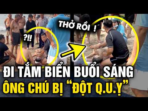 Đi TẮM BIỂN buổi sáng BỊ ĐỘT QU.Ỵ, ông chú được chàng trai SƠ CỨU qua cơn nguy kịch | Tin 3 Phút thumbnail