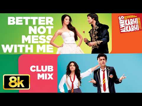 Always Kabhi Kabhi: Better Not Mess with Me(CLUB MIX): Ali Fazal, Giselli Monteiro |Pritam|Shefali A thumbnail