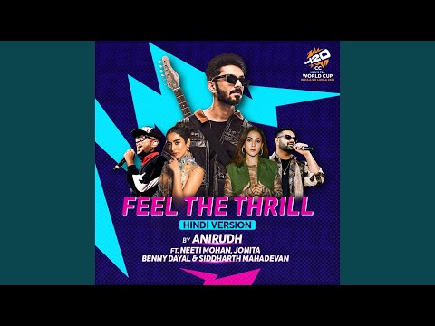 Feel The Thrill (ICC Men's T20 World Cup Official Event Song) (Hindi Version) thumbnail