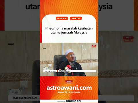 Pneumonia masalah kesihatan utama jemaah Malaysia thumbnail