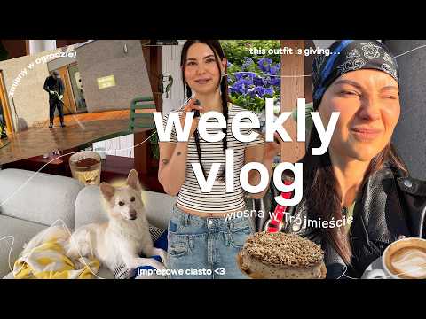 WEEKLY VLOG? // budowa wraca?/ scrolowanie ryje mi mózg / wiosenne porządki?/ sernik kinder- country thumbnail