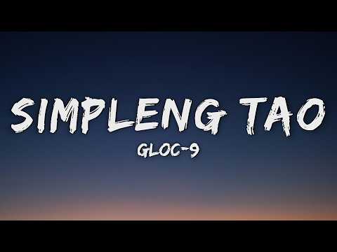 Gloc-9 - Simpleng Tao (Lyrics) thumbnail