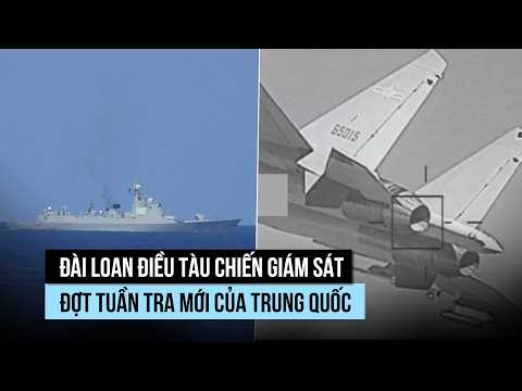 Trung Quốc tuần tra sẵn sàng chiến đấu, Đài Loan điều tàu chiến theo dõi thumbnail