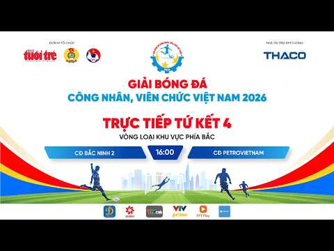 Trực tiếp: CĐ Bắc Ninh 2 gặp CĐ Petrovietnam - Tứ kết Vòng loại khu vực phía Bắc thumbnail