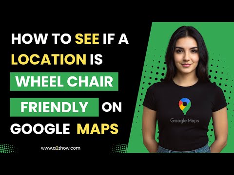 How to See If a Location Is Wheelchair Friendly on Google Maps Website thumbnail