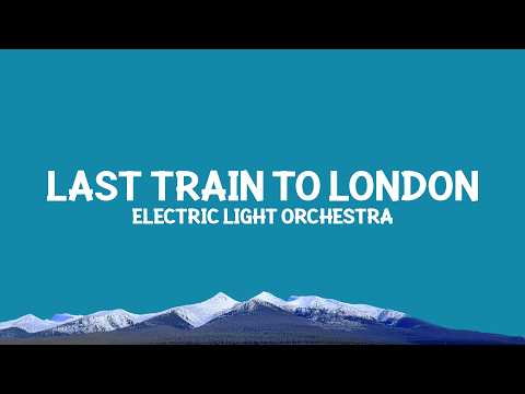 Electric Light Orchestra - Last Train to London (Lyrics) thumbnail