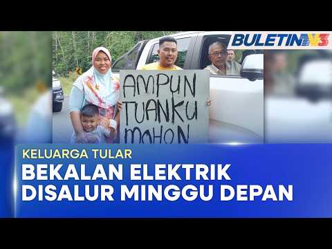 KELUARGA TULAR | Kemudahan Bekalan Elektrik Dijangka Disalur Minggu Depan thumbnail