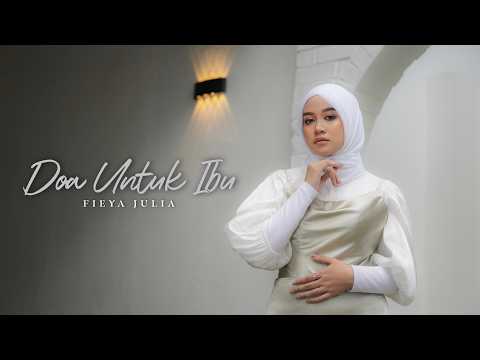 Fieya Julia - Doa Untuk Ibu (Official Music Video) thumbnail