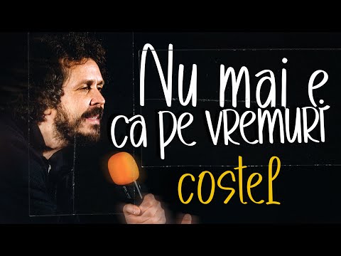 Nu mai e ca pe vremuri - Costel Stand-up Comedy thumbnail