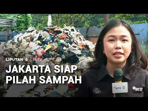 Jakarta Siap Pilah Sampah? | Liputan 6 thumbnail