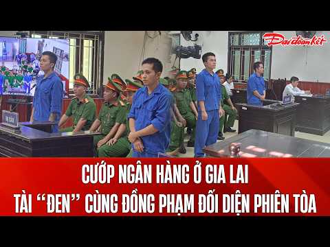 Bản tin 26/5: Liều lĩnh mang súng cướp ngân hàng ở Gia Lai, Tài “đen” cùng đồng phạm hầu tòa thumbnail