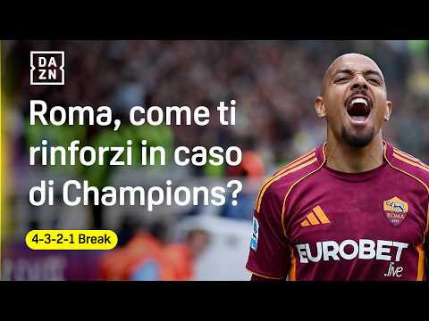 Il mercato della ROMA in caso di qualificazione alla CHAMPIONS | 4-3-2-1 Break | DAZN thumbnail