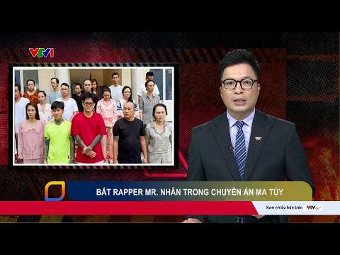 Bắt rapper Mr. Nhân trong chuyên án ma túy | Cụm tin | VTV24 thumbnail