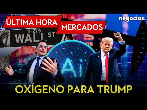 ÚLTIMA HORA MERCADOS | Trump gana oxígeno, nuevo boom multimillonario de la IA y Musk se contradice thumbnail