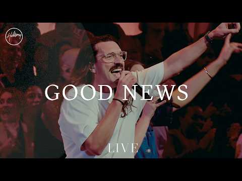 Good News - Live | Hillsong Worship thumbnail