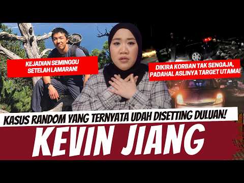 AWALNYA DIKIRA TIDAK SENGAJA, TERNYATA SUDAH DI-SETTING! KEVIN JIANG CASE thumbnail