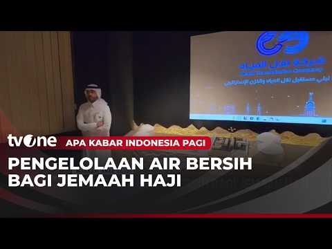 Pengelolaan Air Bersih Bagi Jemaah Haji | AKIP tvOne thumbnail