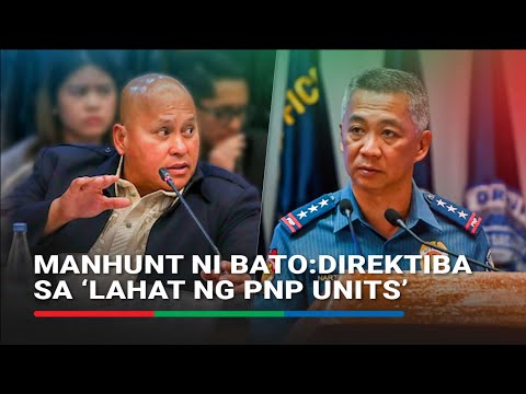 Hanapin si Bato: Direktiba ni Nartatez sa buong PNP | ABS-CBN News thumbnail