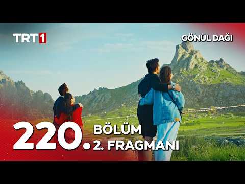 Gönül Dağı 220. Bölüm 2. Fragmanı thumbnail
