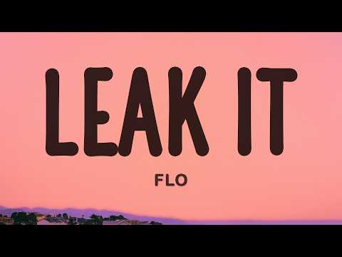 FLO - Leak It thumbnail