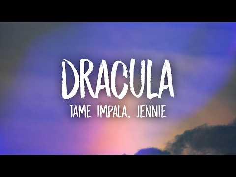 Tame Impala - Dracula - JENNIE Remix (Lyrics) thumbnail