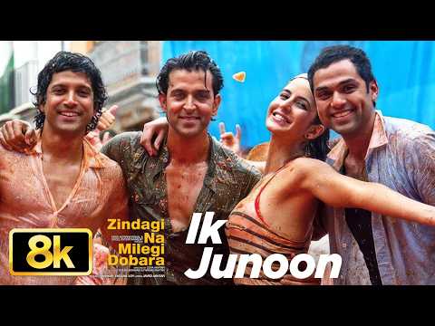 Ik Junoon (Paint It Red) 8K Song | Zindagi Na Milegi Dobara | Hrithik R,Katrina K,Farhan A,Abhay D thumbnail