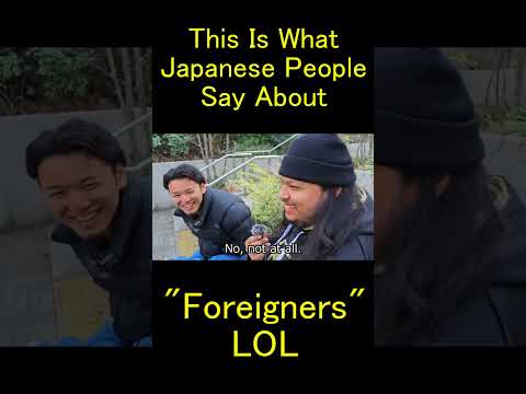 This is what Japanese people say about foreigners lol  @takashiifromjapan thumbnail