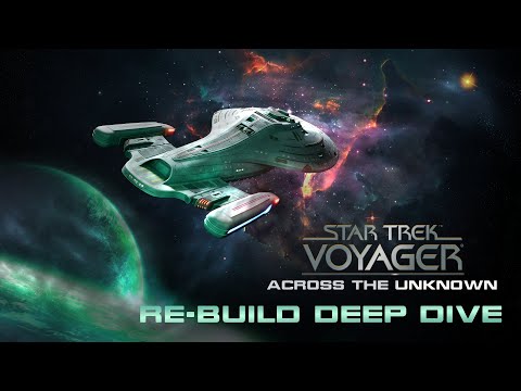 Star Trek: Voyager - Across the Unknown | Re-Build Deep Dive thumbnail
