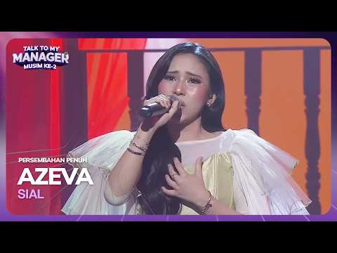 AZEVA - SIAL | TALK TO MY MANAGER MUSIM 2 thumbnail