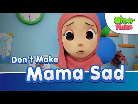 Don't Make Mama Sad 😭😭 | Islamic Series & Songs For Kids | Omar & Hana English thumbnail
