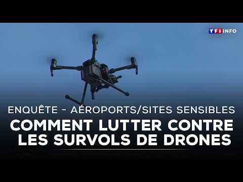 Enquête - Aéroports, sites sensibles : comment lutter contre les survols de drones ?｜TF1 INFO thumbnail