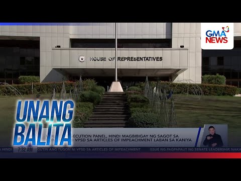 House Prosecution Panel, hindi magbibigay ng sagot sa komento ni VPSD... | Unang Balita thumbnail