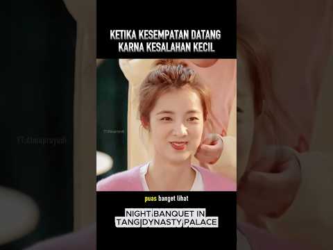 Ketika kesempatan datang karna kesalahan kecil #cuplikanfilm thumbnail