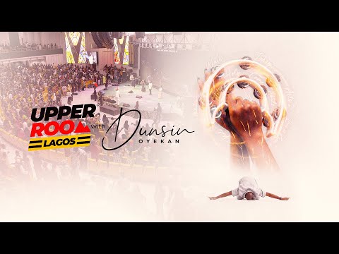 UPPER ROOM LAGOS JANUARY 2026 - 25th January2026 #dunsinoyekan #worship #upperroom thumbnail