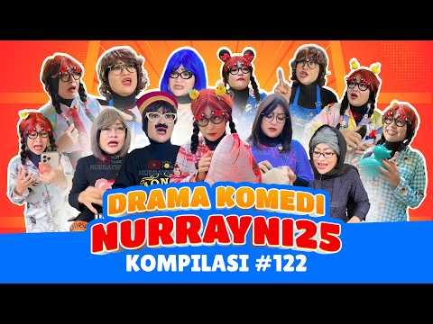 PART 122 | KOMPILASI DRAMA KOMEDI NURRAYNI25 thumbnail