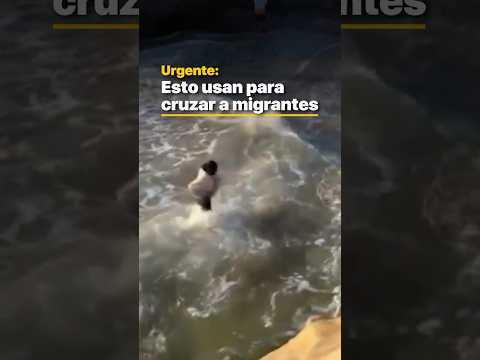 Urgente: Esto usan para cruzar a migrantes thumbnail