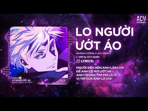 Lo Người Ướt Áo Remix (Ver Chuẩn Tiktok) - Người Đến Bên Anh Làm Chi Remix 2026 thumbnail