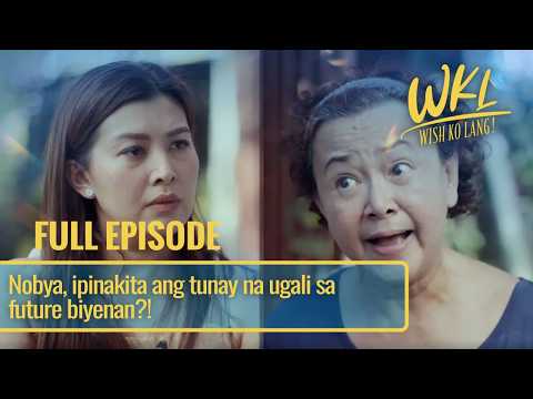 Nobya, ipinakita ang tunay na ugali sa future biyenan?! (Full Episode) | Wish Ko Lang thumbnail