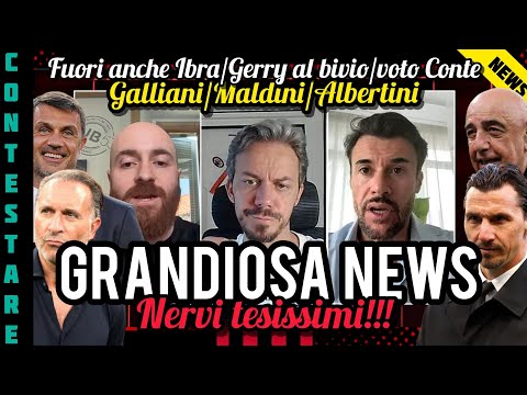 ?GRANDIOSA INDISCREZIONE?NERVI TESISSIMI?GALLIANI/MALDINI/ALBERTINI⚠️GERRY AL BIVIO?CONTE?CONTESTARE thumbnail