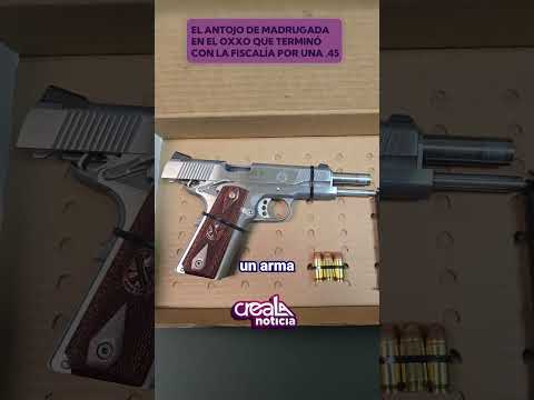El antojo de madrugada en el Oxxo que terminó con la Fiscalía y una .45 (no es broma) thumbnail
