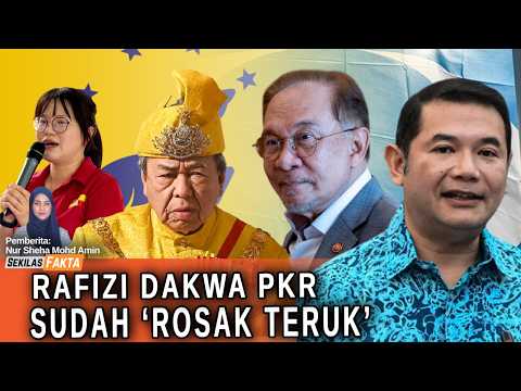 Rafizi dakwa PKR ‘Sudah rosak’, Sultan Selangor saran baca rukun negara | SEKILAS FAKTA thumbnail