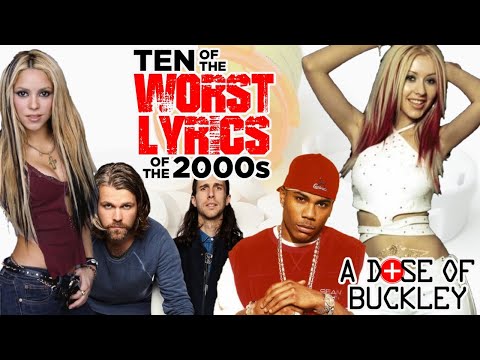 10 of the Worst Lyrics of the 2000s | A Dose of Buckley thumbnail